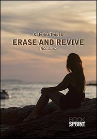 Erase and revive - Caterina Tropea - copertina