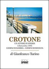 Crotone. Un attimo di storia. 6 settembre 1993