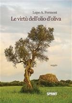 Le virtù dell'olio d'oliva