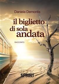 Il biglietto di sola andata - Daniela Demontis - ebook