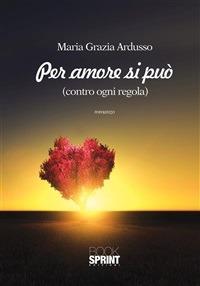 Per amore si può - M. Grazia Ardusso - ebook