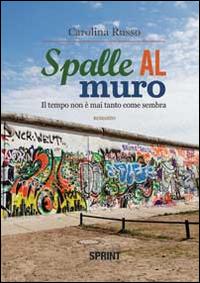 Spalle al muro - Carolina Russo - copertina