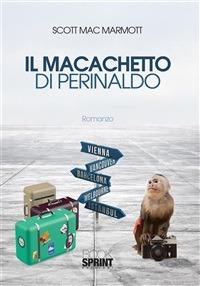 Il macachetto di Perinaldo - Scott MacMarmott - ebook