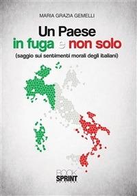 Un paese in fuga e non solo - Maria Grazia Gemelli - ebook