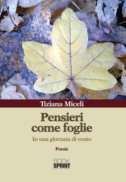 Pensieri come foglie. In una giornata di vento - Tiziana Miceli - copertina