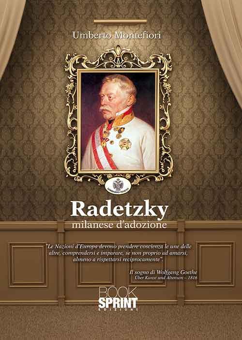 Radetzky milanese d'adozione - Umberto Montefiori - copertina