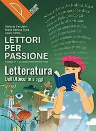  Lettori per passione. Letteratura. Per la Scuola media