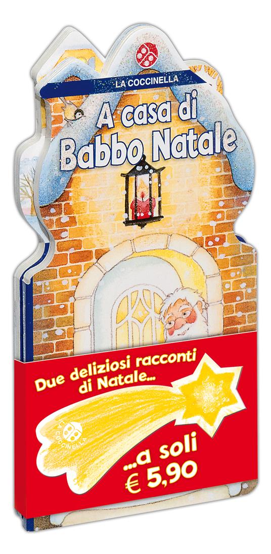 A casa di Babbo Natale-Il pupazzo più bello - Gabriele Clima,Anne-Marie Frisque - copertina