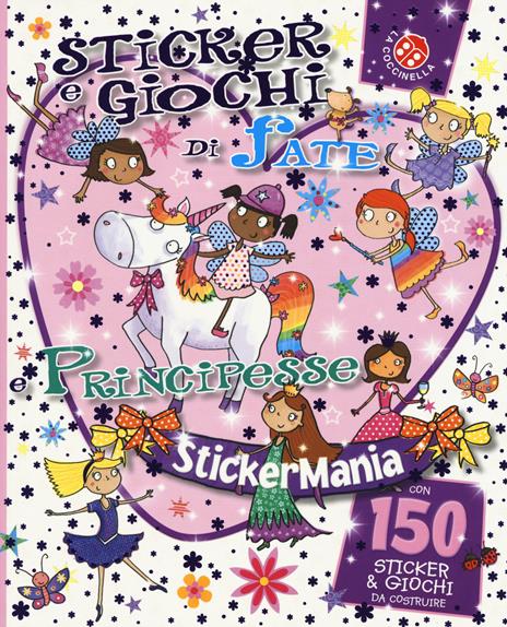 Sticker e giochi di fate e principesse. Stickermania. Ediz. illustrata - copertina