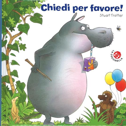 Chiedi per favore! Ediz. illustrata - Stuart Trotter - copertina