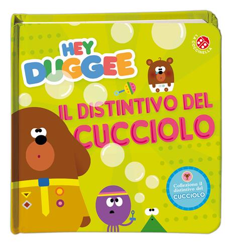 Il distintivo del cucciolo. Hey Duggee. Ediz. a colori - copertina