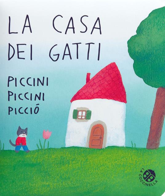 La casa dei gatti piccini piccini picciò. Ediz. a colori - Antonella Abbatiello - copertina