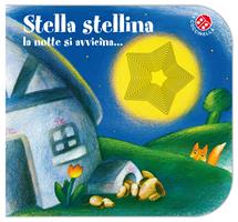 Stella stellina la notte si avvicina. Ediz. a colori : Abbatiello,  Antonella, Mantegazza, Giovanna: : Libri