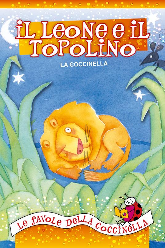 Il leone e il topolino - Giovanna Mantegazza,Giulia Orecchia - ebook - 2