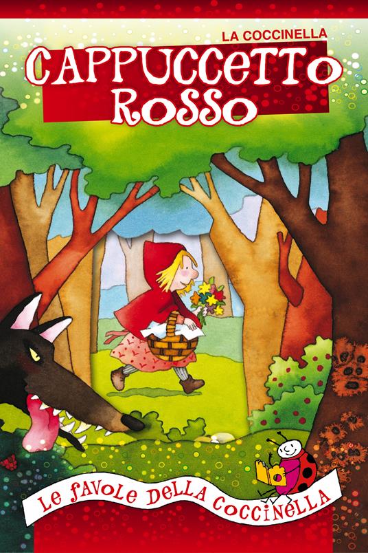 Cappuccetto Rosso - Giovanna Mantegazza,Cristina Mesturini - ebook