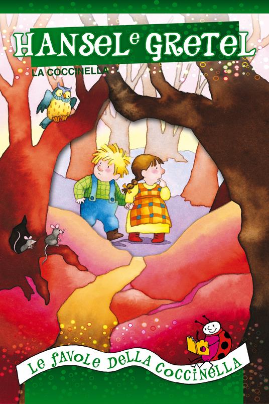 Hansel e Gretel. Fiabe da un soldino - Giovanna Mantegazza,Cristina Mesturini - ebook