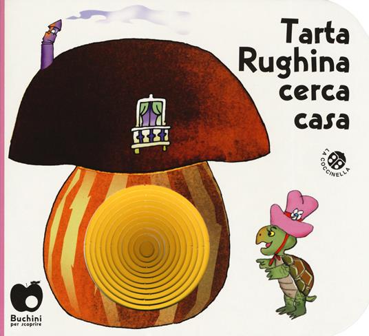 Tarta Rughina cerca casa. Ediz. a colori - Carlo Alberto Michelini,Giovanna Mantegazza - copertina