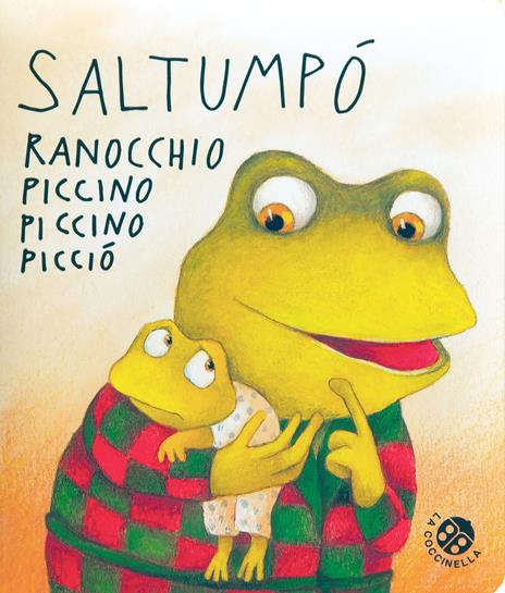 Saltumpò ranocchio piccino piccino picciò. Ediz. a colori - Antonella Abbatiello - copertina