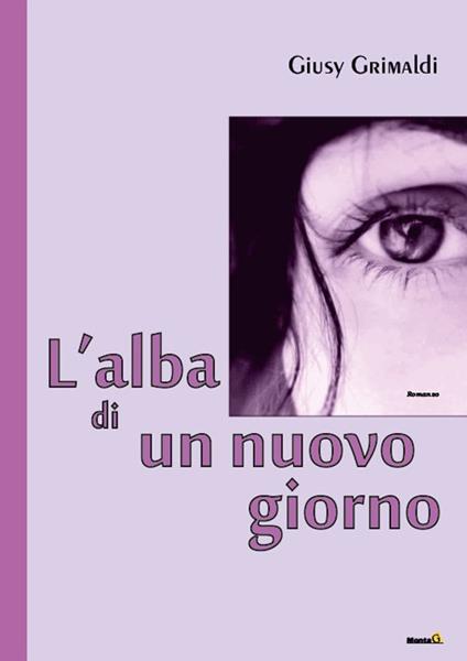 L' alba di un nuovo giorno - Giusy Grimaldi - copertina