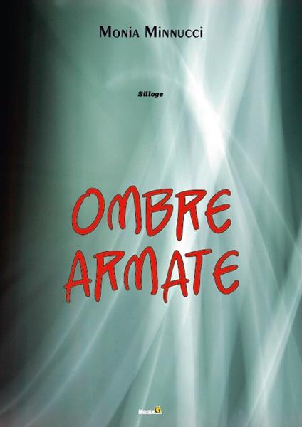 Ombre armate - Monia Minnucci - copertina