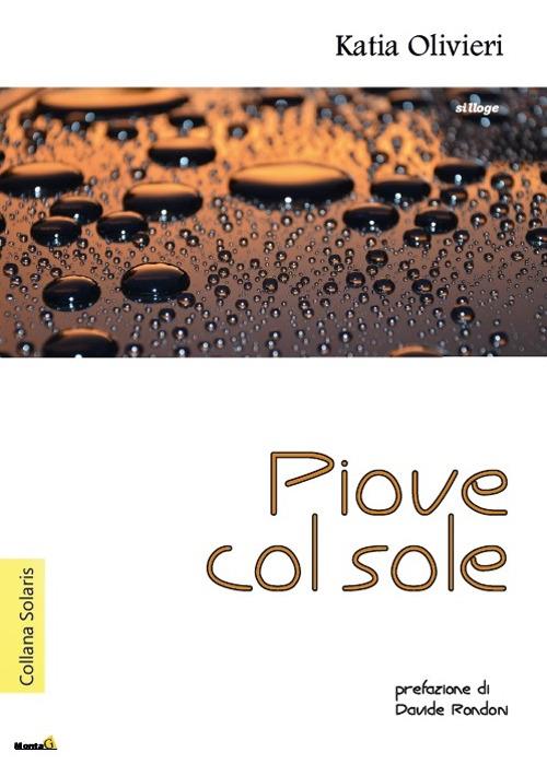 Piove col sole - Katia Olivieri - copertina