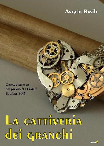 La cattiveria dei granchi - Angelo Basile - copertina