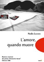 L' amore, quando muore