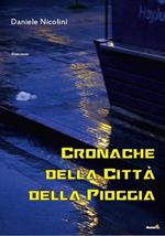 Cronache della città della pioggia