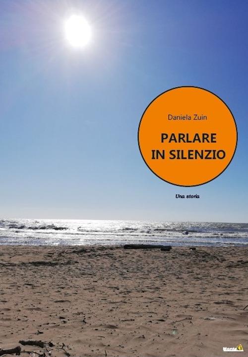 Parlare in silenzio - Daniela Zuin - copertina