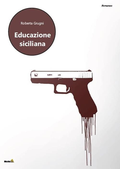 Educazione siciliana - Roberta Grugni - copertina