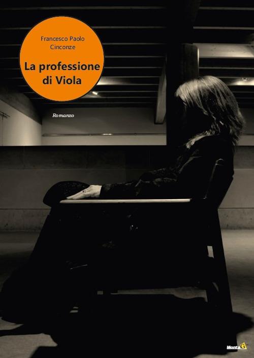 La professione di Viola - Francesco Paolo Cinconze - copertina
