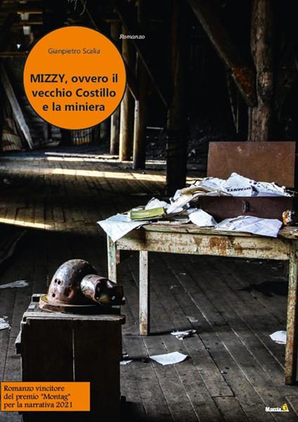 Mizzy, ovvero il vecchio costillo e la miniera - Gianpietro Scalia - copertina