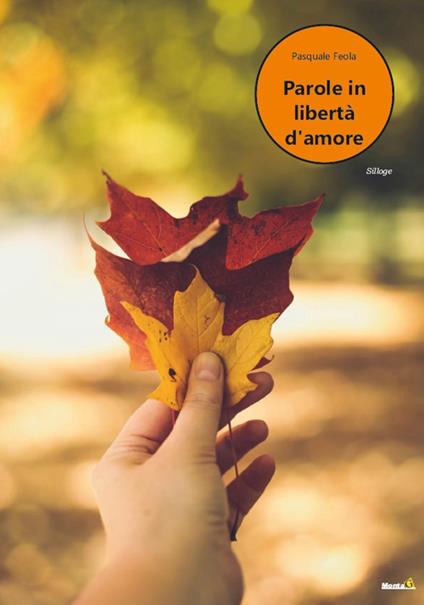 Parole in libertà d'amore - Pasquale Feola - copertina