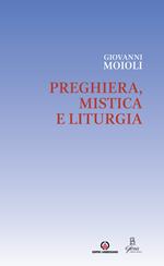 Preghiera, mistica e liturgia