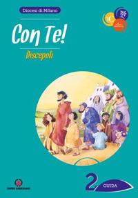 Con te!. Vol. 2: Discepoli. Guida - copertina