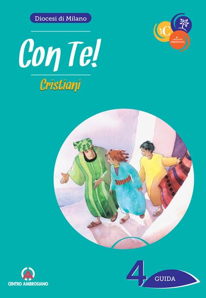 Con te!. Vol. 4: Cristiani. Guida - copertina