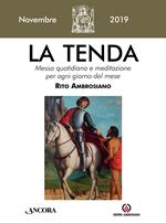 La tenda. Messa quotidiana e meditazione per ogni giorno del mese. Rito Ambrosiano (2019). Vol. 11: Novembre 2019.