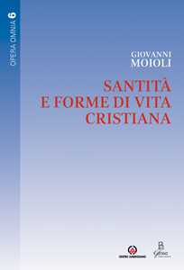 Image of Santità e forme di vita cristiana