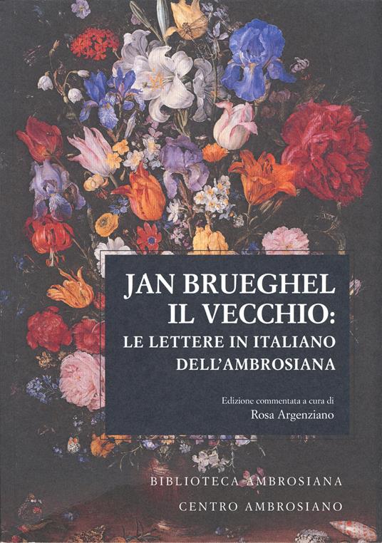 Jan Brueghel il vecchio: le lettere in italiano dell’Ambrosiana - copertina