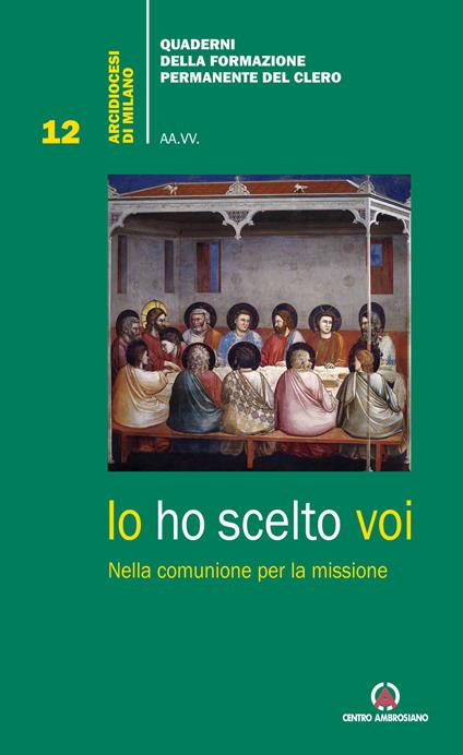 Io ho scelto voi. Nella comunione per la missione - copertina