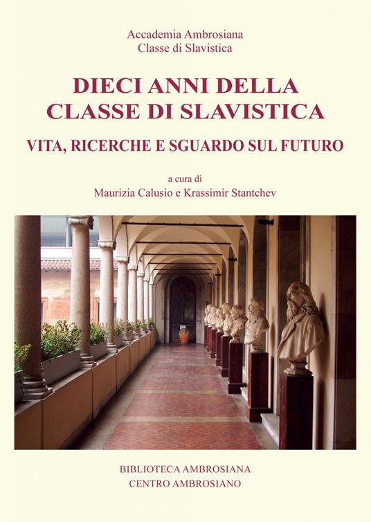 Dieci anni della classe di slavistica. Vita, ricerche e sguardo sul futuro - copertina