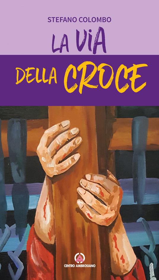 La via della croce - Stefano Colombo - copertina