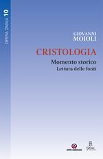 Cristologia. Momento storico. Lettura delle fonti