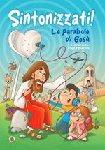 Sintonizzati! Le parabole di Gesù