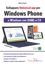 Sviluppare universal app per Windows Phone e Windows con XAML e C#