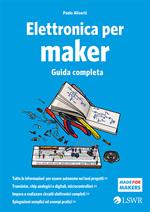 Elettronica per maker. Guida completa