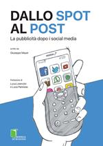 Dallo spot al post. La pubblicità dopo i social media