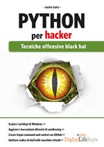 Python per hacker. Tecniche offensive black hat