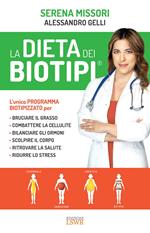 La dieta dei biotipi. Il programma completo per dimagrire, scolpire il corpo e ridurre lo stress