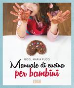 Il cucchiaino. Ricette per bambini dallo svezzamento ai primi anni, buone  anche per mamma e papà. Ediz. illustrata di Miralda Colombo - 9788861458710  in Cucina per bambini